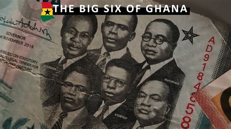 The Big Six Of Ghana. #GhanaHistory - YouTube