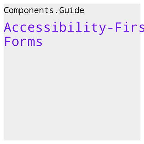 Accessibility-First Forms · Components.Guide