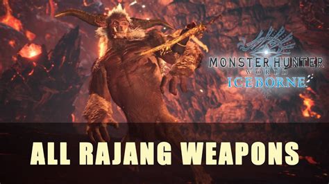 MHW Iceborne: All Rajang Weapons - YouTube