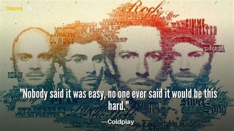 Top 28 Coldplay Quotes To Help You Be The Best