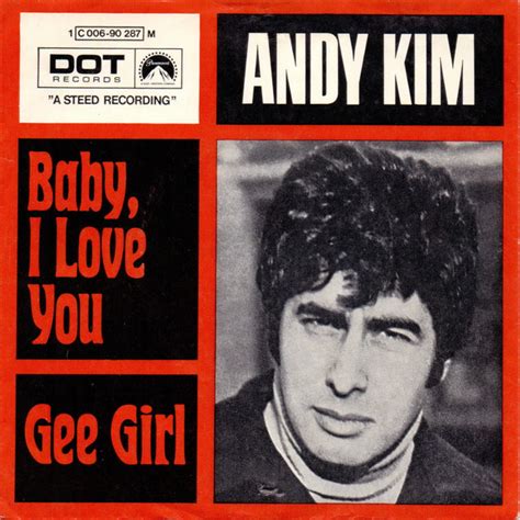 Andy Kim – Baby, I Love You / Gee Girl (1969, Vinyl) - Discogs