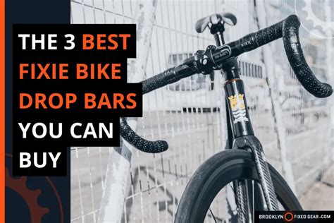 3 Best Fixie Bike Drop Handlebars: Top Picks for You (2024)