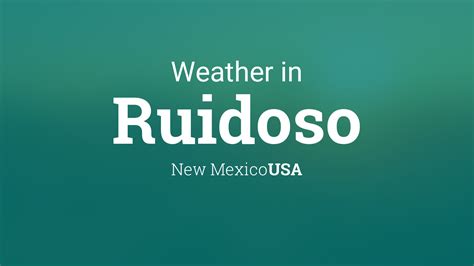 Weather for Ruidoso, New Mexico, USA