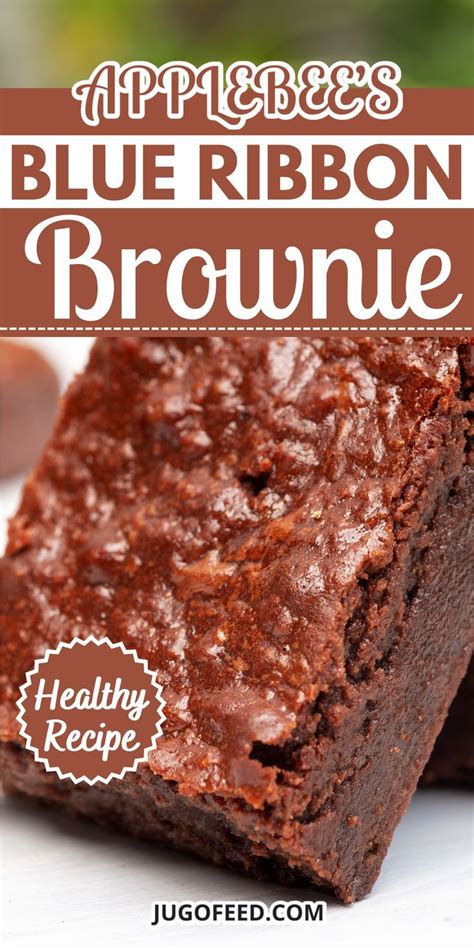 Applebee's Blue Ribbon Brownie Recipe - Jugo Feed | Recipe | Dessert ...