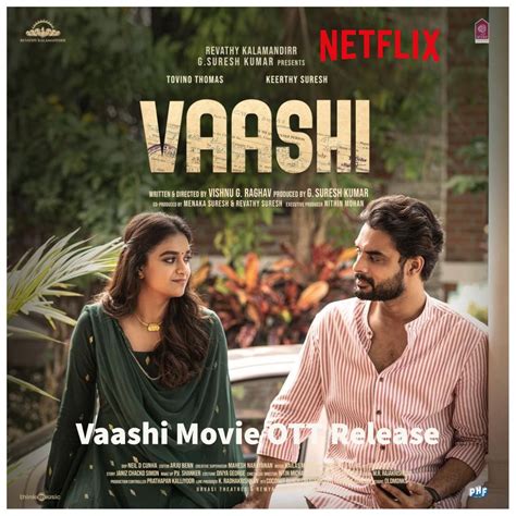 Vaashi Movie OTT Release Date Announced By Netflix 17th July