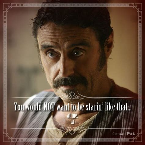 You would not want to be starin' like that...at me. --Al Tv Series Quotes, Hbo Series, Tv Quotes ...