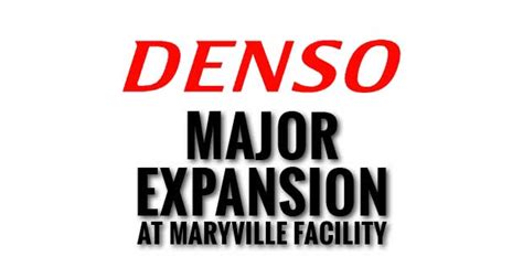 Denso in Maryville to Invest $400 Million and Hire 500