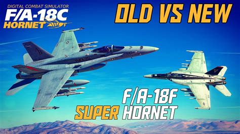 DCS: F/A-18F Super Hornet Vs F/A-18C Hornet | Old Vs New Dogfight - YouTube