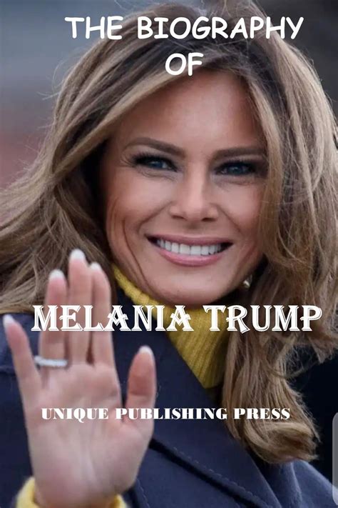 THE BIOGRAPHY OF MELANIA TRUMP by UNIQUE PUBLISHING PRESS | Goodreads