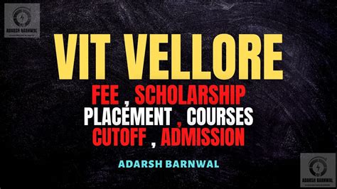 VIT Vellore : Cutoff , Fees , Admission , Ranking ,Placement , Courses , Counselling 2025-2026 ...