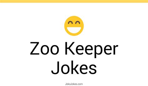 35+ Zoo Keeper Jokes And Funny Puns - JokoJokes