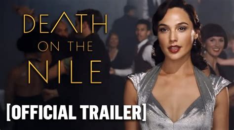 Death on the Nile - Official Trailer Starring Gal Gadot & Armie Hammer - Millennial Lifestyle ...