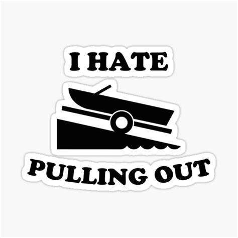 "I hate pulling out funny fishing boating boat launch boat ramp boater shirt" Sticker for Sale ...