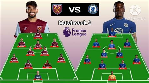 West Ham vs Chelsea ~ Head To Head Line Up Matchweek 2 Premier League ...