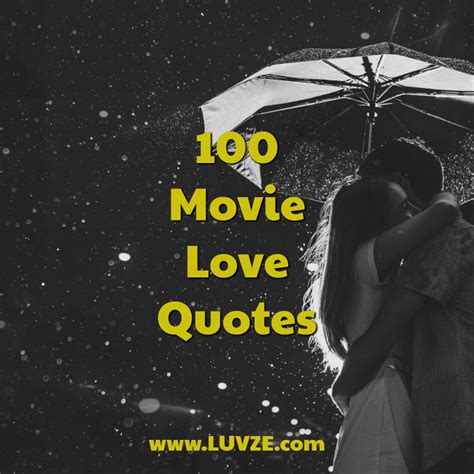 100 Romantic Quotes From Famous Movies 2024