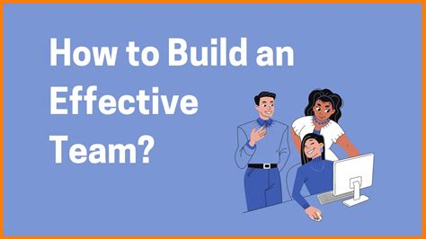 How to Build a Successful Team? | Steps for Team Building & Management