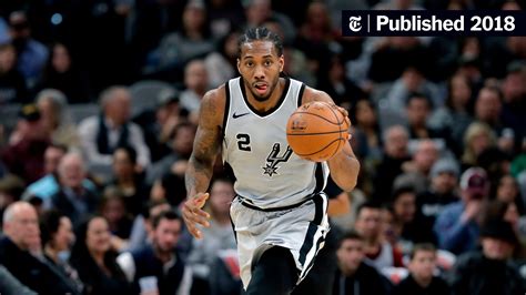 Kawhi Leonard Traded to Raptors for DeMar DeRozan - The New York Times