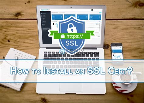 How to Install an SSL Certificate?