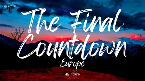 Europe - The Final Countdown (Lyrics) - YouTube