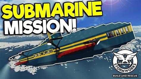 SUBMARINE MISSION ENDS IN DISASTER! - Stormworks Multiplayer Gameplay - Sinking Sub Survival