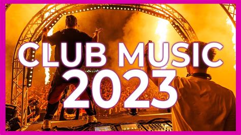 CLUB MUSIC MIX 2023 - Mashups & Remixes Of Popular Songs 2023 | DJ ...