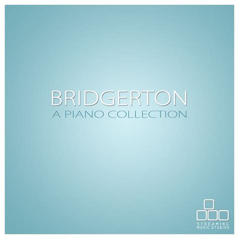 ‎Bridgerton - A Piano Collection - EP de Streaming Music Studios en Apple Music