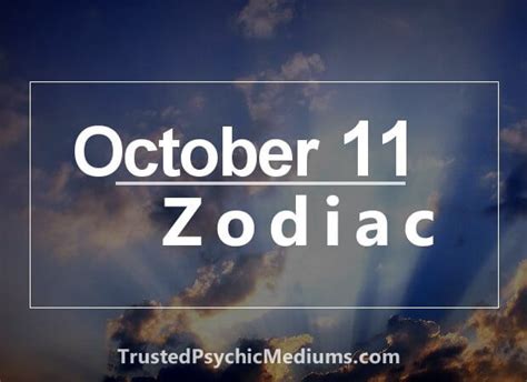 October 11 Zodiac - Complete Birthday Horoscope and Personality Profile