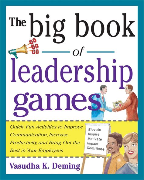 The Big Book of Leadership Games: Quick Fun Activities to Improve Communication Increase ...