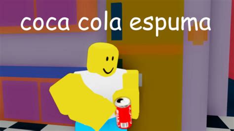 COCA COLA ESPUMA - Roblox