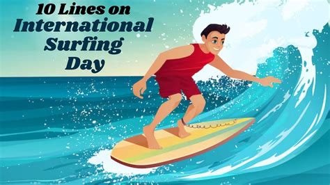 10 Lines on International Surfing Day in English