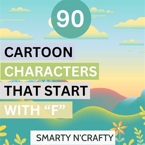 90 Fascinating Cartoon Characters with F: Fun, Fearless, and Fabulous ...