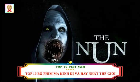 TOP 10+ BỘ PHIM MA KINH DỊ VÀ HAY NHẤT THẾ GIỚI - Kênh dành cho phái đẹp!