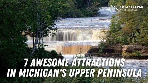 7 Awesome Attractions In Michigan's Upper Peninsula | RV Lifestyle