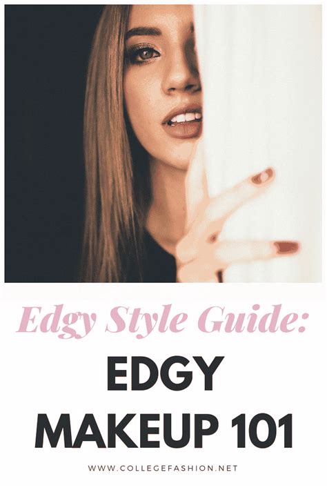 Edgy Style 101: 3 Edgy Makeup Looks to Try - College Fashion