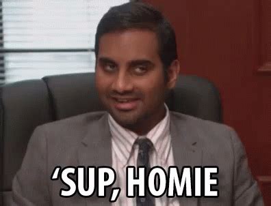 Sup, Homie - Parks And Recreation GIF - Homie Sup Sup Homie - Discover ...