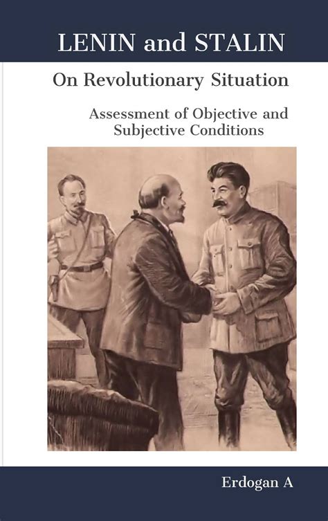 Lenin and Stalin - ON REVOLUTIONARY SITUATION - Selected Writings