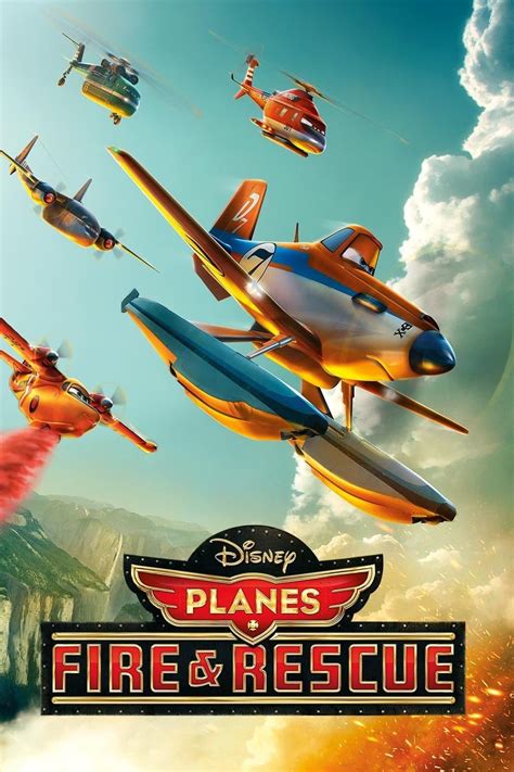 Planes: Fire & Rescue (2014) - Posters — The Movie Database (TMDB)