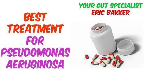 Best Treatment for Pseudomonas Aeruginosa - YouTube