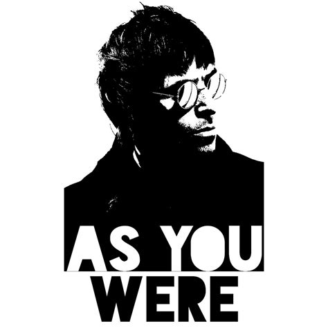 "As You Were - Liam Gallagher" by RocknRollDesign | Redbubble