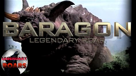 BARAGON - LEGENDARY ROAR - YouTube