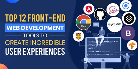 Top 12 Front-End Web Development Tools to Create Incredible UX