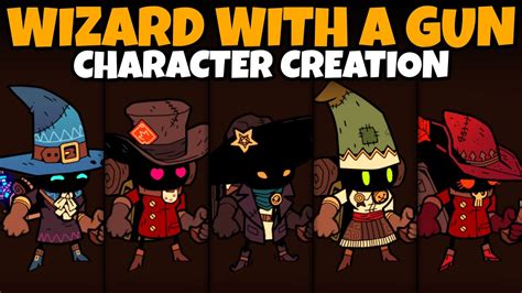 Wizard With A Gun Character Creation (Full Customization, All Options ...