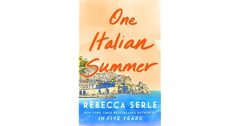 One Italian Summer by Rebecca Serle | Italian summer, Summer books ...