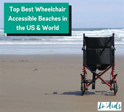 7 Best Wheelchair Accessible Beaches In The US And World