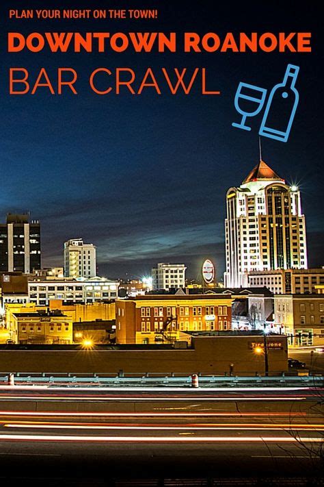 Downtown Roanoke Bar Crawl | A self-guided walking crawl of many of the most popular nightlife ...