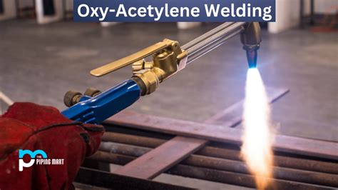 What is Oxy-Acetylene Welding? Uses and Working