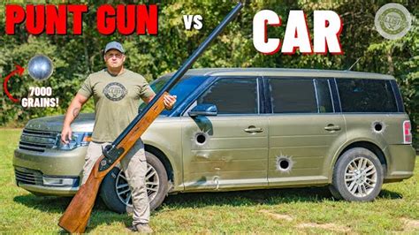 Punt Gun vs Car 🚘 (The Biggest Shotgun EVER !!!) - Kentucky Ballistics ...