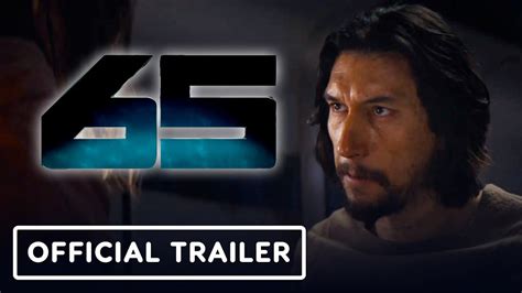 65 - Official Trailer (2023) Adam Driver, Ariana Greenblatt - YouTube