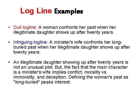 Log Line Examples Dull logline A woman plots