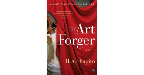 The Art Forger by Barbara A. Shapiro